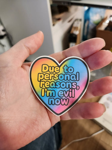 Due to Personal Reasons I’m Evil Now Sticker – Funny Rainbow Heart Vinyl Decal - Sticker - Charm and Char